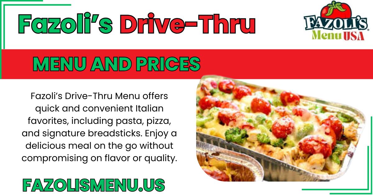 Fazolis Drive-Thru Menu USA
